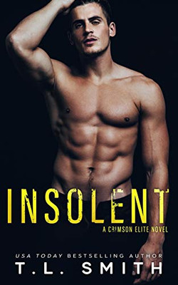 Insolent (A Crimson Elite Novel)