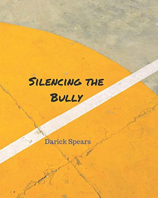 Silencing The Bully