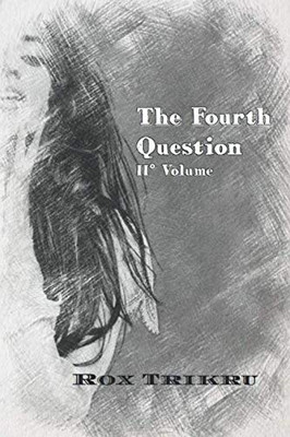 The Fourth Question: Secondo Volume (Italian Edition)