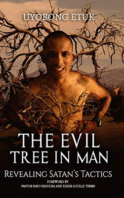 The Evil Tree In Man