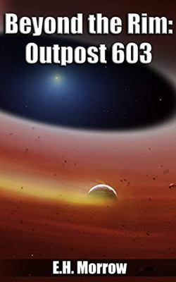 Beyond The Rim: Outpost 603