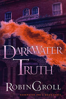 Darkwater Truth (Darkwater Inn)