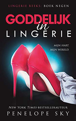 Goddelijk In Lingerie (Dutch Edition)