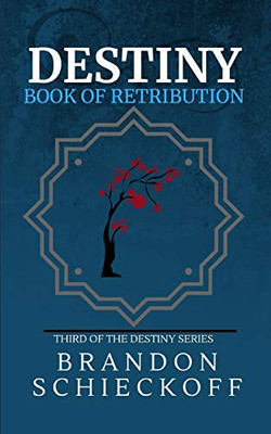 Destiny: Book Of Retribution (The Destiny Series)