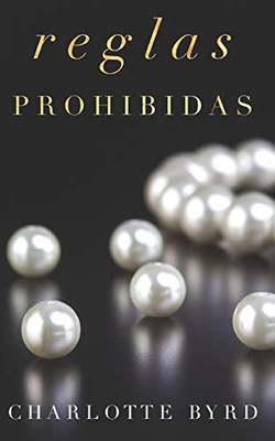 Reglas Prohibidas (La Fiesta Prohibida) (Spanish Edition)