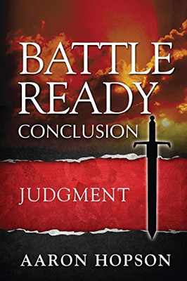 Battle Ready Conclusion: Judgment