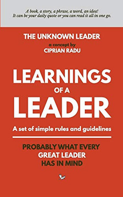Learnings Of A Leader: The Unknown Leader
