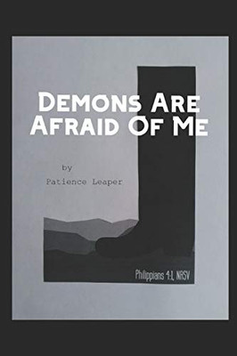 Demons Are Afraid Of Me