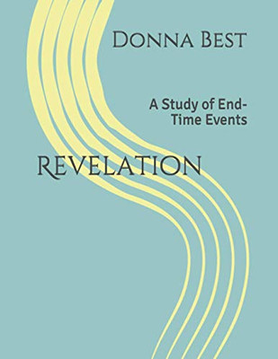 Revelation: A Study Of End-Time Events
