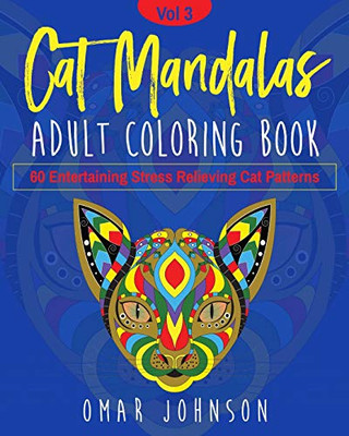 Cat Mandalas Adult Coloring Book Vol 3