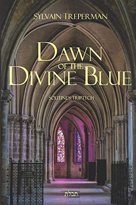 Dawn Of The Divine Blue: Messiah'S Light, The Novel