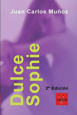 Dulce Sophie (Spanish Edition)
