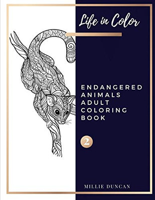 Endangered Animals Adult Coloring Book (Book 2): Endangered Animals Coloring Book For Adults - 40+ Premium Coloring Patterns (Life In Color Series) ... - Endangered Animals Adult Coloring Book)