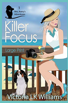 Killer Focus (Mrs. Avery'S Adventures)