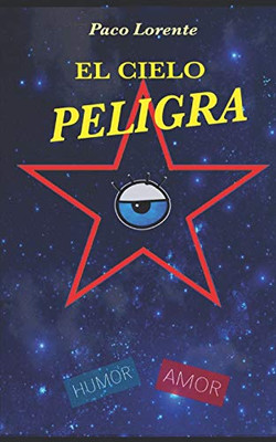 El Cielo Peligra (Spanish Edition)