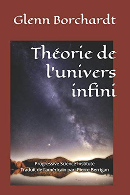 Th?orie De L'Univers Infini (French Edition)
