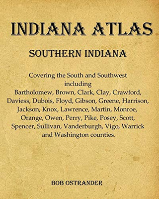 Indiana Atlas: Southern Indiana (Indianaatlas2019)