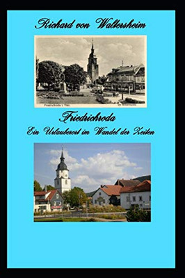 Friedrichroda: Ein Urlauberort Im Wandel Der Zeiten (German Edition)