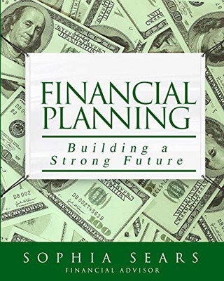 Financial Planning: Building A Strong Future