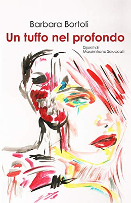 Un Tuffo Nel Profondo (Italian Edition)