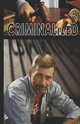 Criminalized
