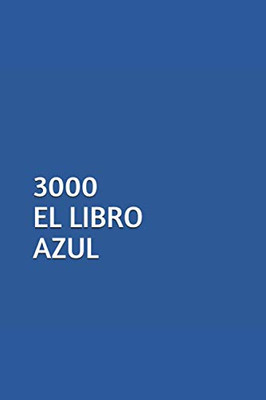3000 El Libro Azul: La Nueva Era (Spanish Edition)