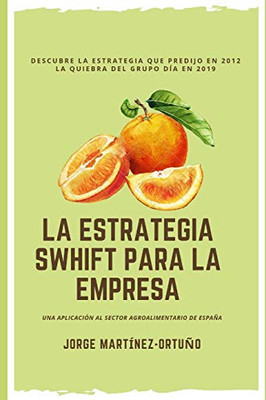La Estrategia Swhift Para La Empresa (Spanish Edition)