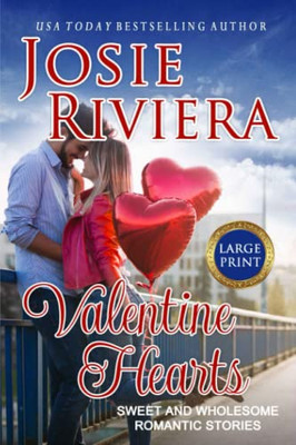 Valentine Hearts: Large Print Edition