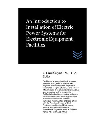 An Introduction To Installation Of Electric Power Systems For Electronic Equipment Facilities (Electric Power Generation And Distribution)