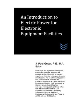 An Introduction To Electric Power For Electronic Equipment Facilities (Electric Power Generation And Distribution)