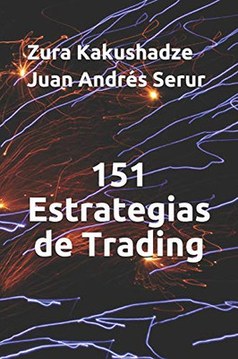 151 Estrategias De Trading (Spanish Edition)