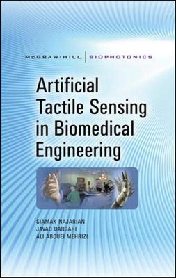 Artificial Tactile Sensing in Biomedical Engineering (McGraw-Hill Biophotonics)