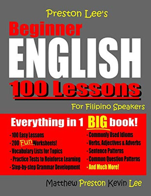 Preston Lee'S Beginner English 100 Lessons For Filipino Speakers (Preston Lee'S English For Filipino Speakers)