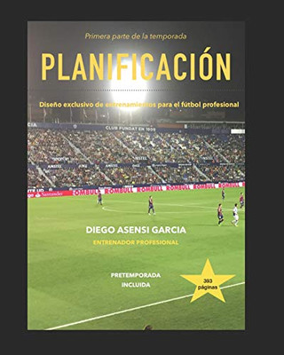 Planificaci?N De La Temporada: F·Tbol Profesional (Entrenamiento Del F·Tbol Profesional) (Spanish Edition)