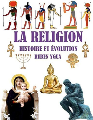 La Religion- Histoire Et ?Volution (French Edition)