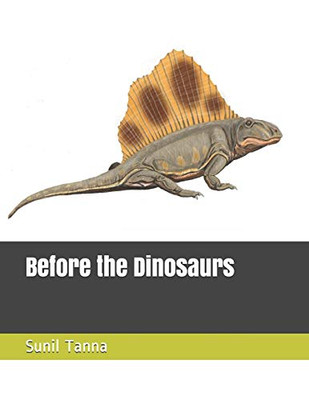 Before The Dinosaurs (The History Of Life)