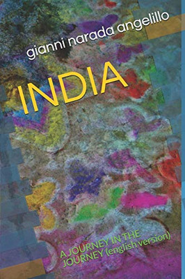 India: A Journey In The Journey (English Version)