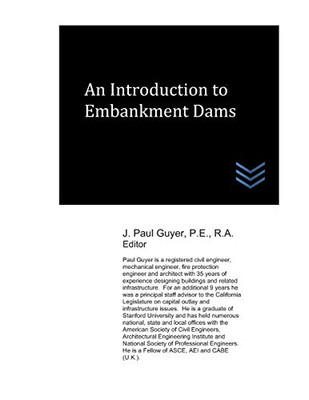 An Introduction To Embankment Dams (Dams And Hydroelectric Power Plants)