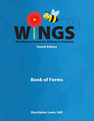 Wings: The Ideal Curriculum For Children In Preschool: Book Of Forms