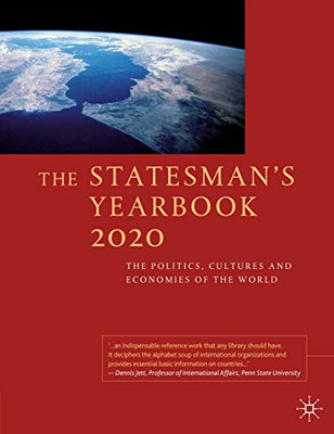 The Statesman'S Yearbook 2020: The Politics, Cultures And Economies Of The World