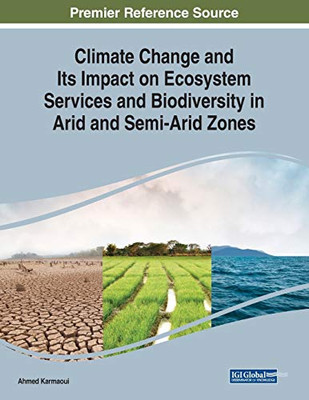 Climate Change And Its Impact On Ecosystem Services And Biodiversity In Arid And Semi-Arid Zones