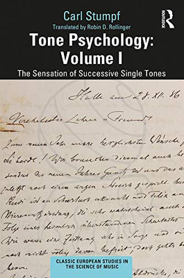Tone Psychology: Volume I: The Sensation Of Successive Single Tones (Classic European Studies In The Science Of Music)
