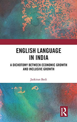 English Language In India: A Dichotomy Between Economic Growth And Inclusive Growth