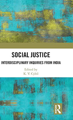Social Justice: Interdisciplinary Inquiries From India