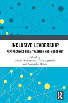 Inclusive Leadership: Perspectives From Tradition And Modernity