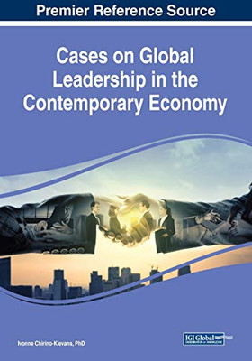 Cases On Global Leadership In The Contemporary Economy