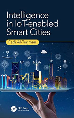 Intelligence In Iot-Enabled Smart Cities