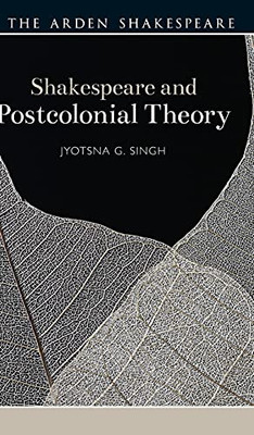 Shakespeare And Postcolonial Theory (Shakespeare And Theory)