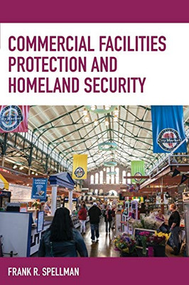 Commercial Facilities Protection And Homeland Security (Homeland Security Series)