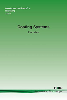 Costing Systems (Foundations And Trends(R) In Accounting)